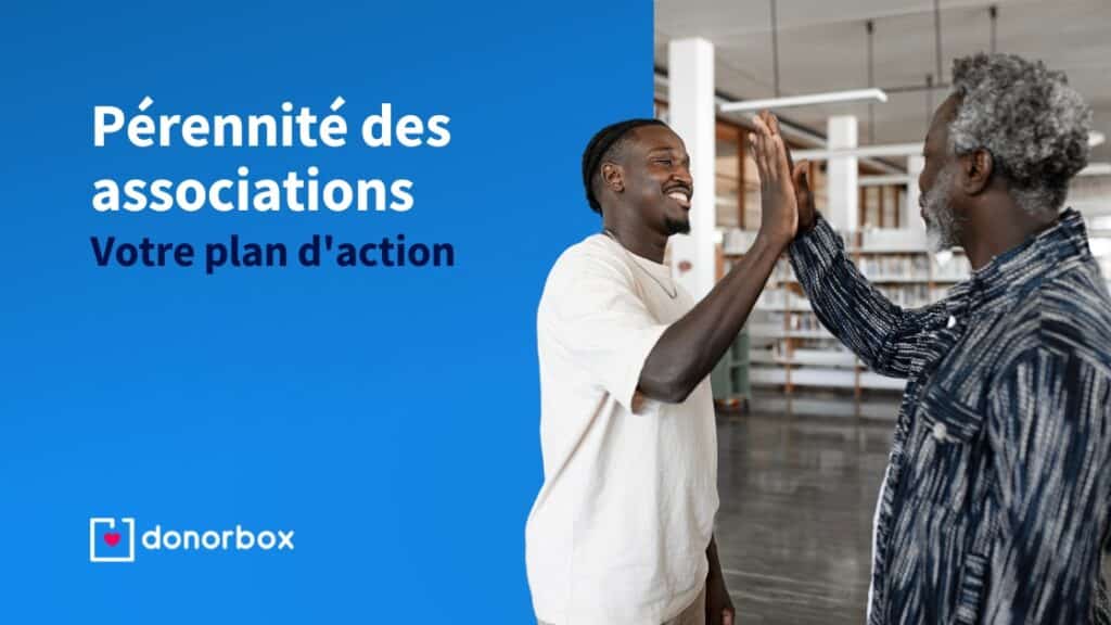 Pérennité des associations : Votre plan d’action