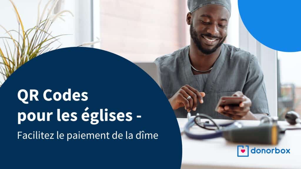 QR Codes pour les églises – Facilitez le paiement de la dîme