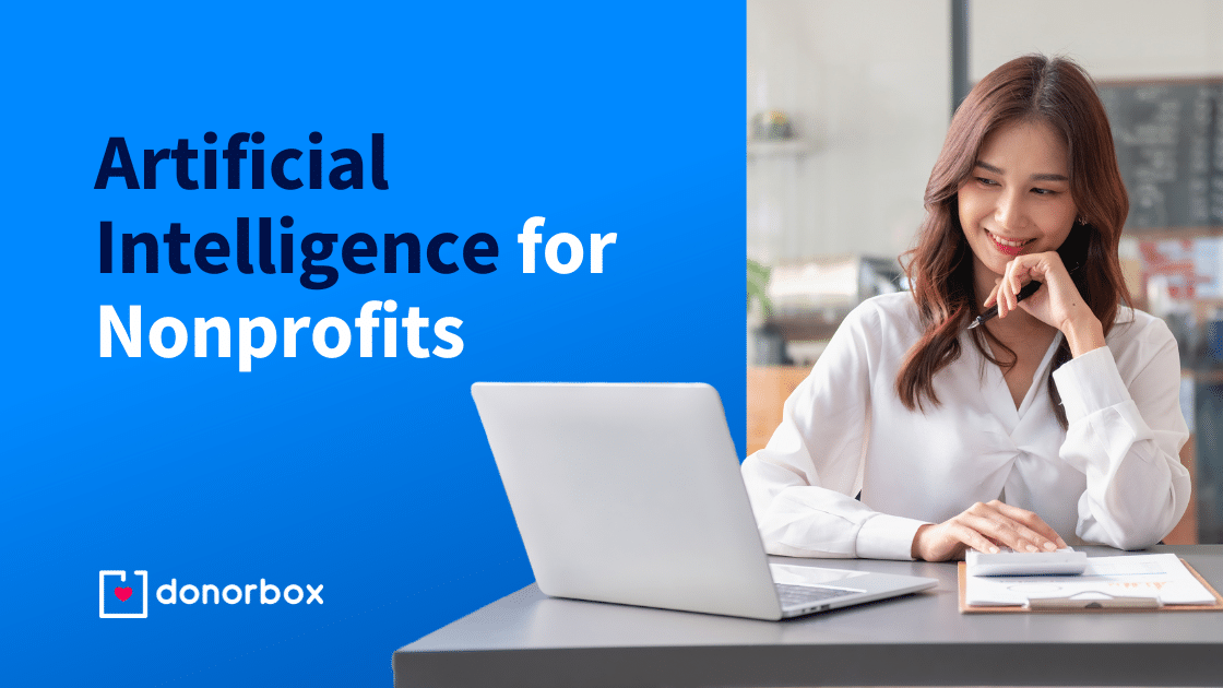 AI for Nonprofits: How to Use Artificial Intelligence for Good