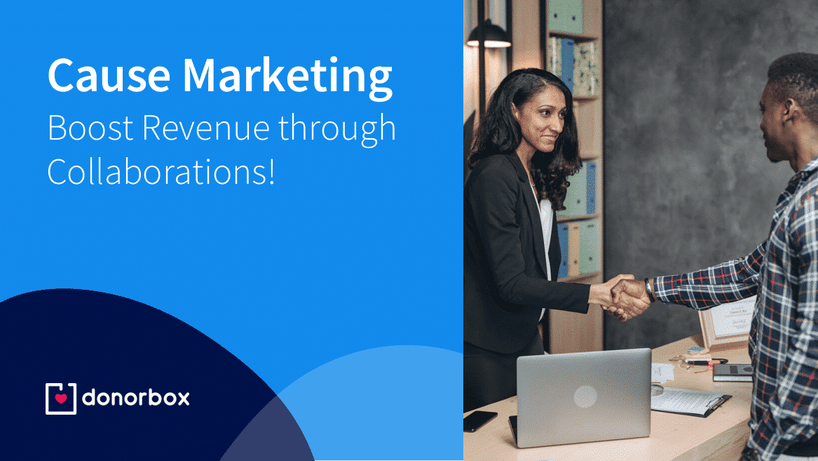 Cause Marketing – Boost Revenue Through Collaborations