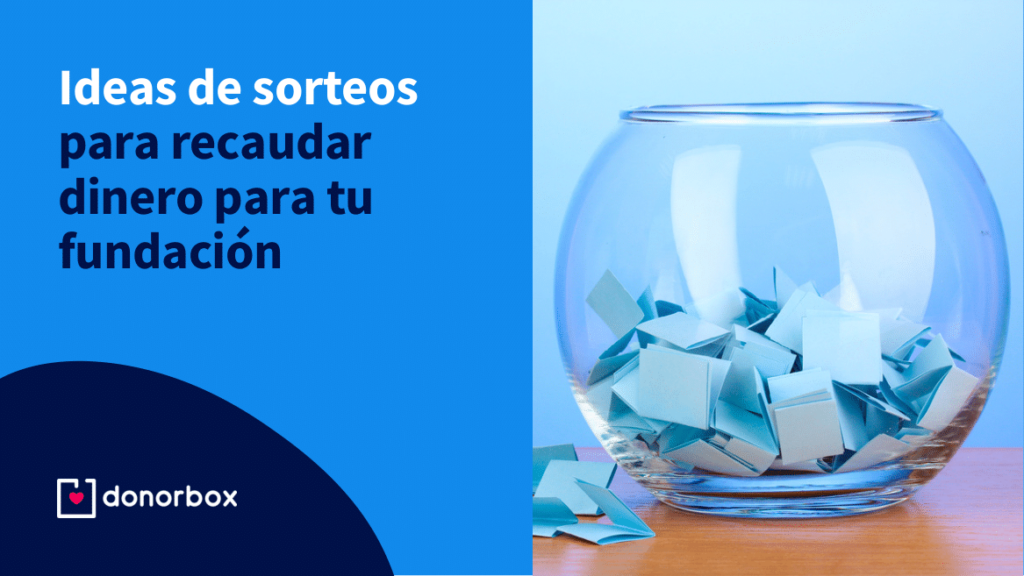 10 ideas de sorteos para tu fundación