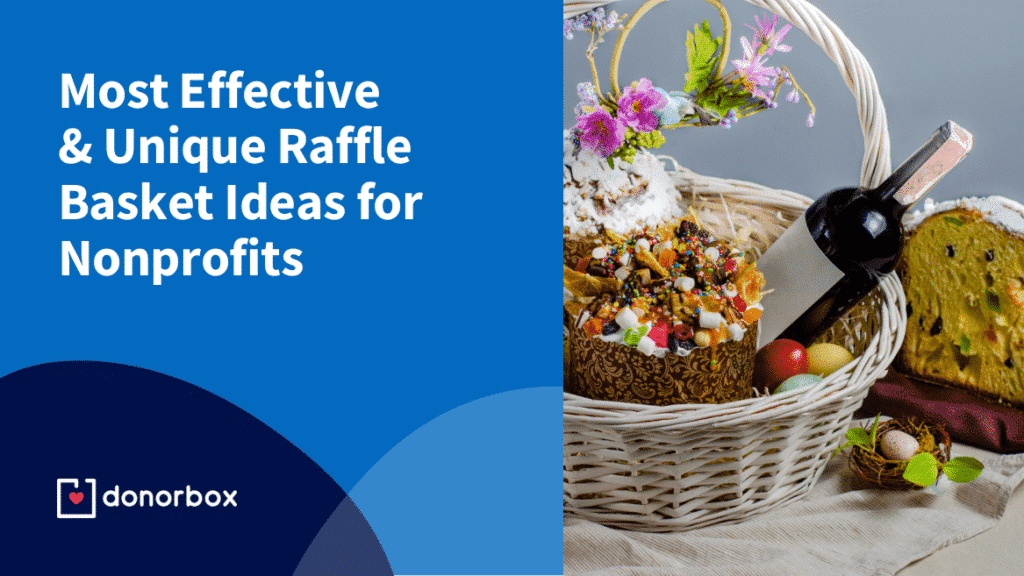 30 Most Effective & Unique Raffle Basket Ideas for Nonprofits