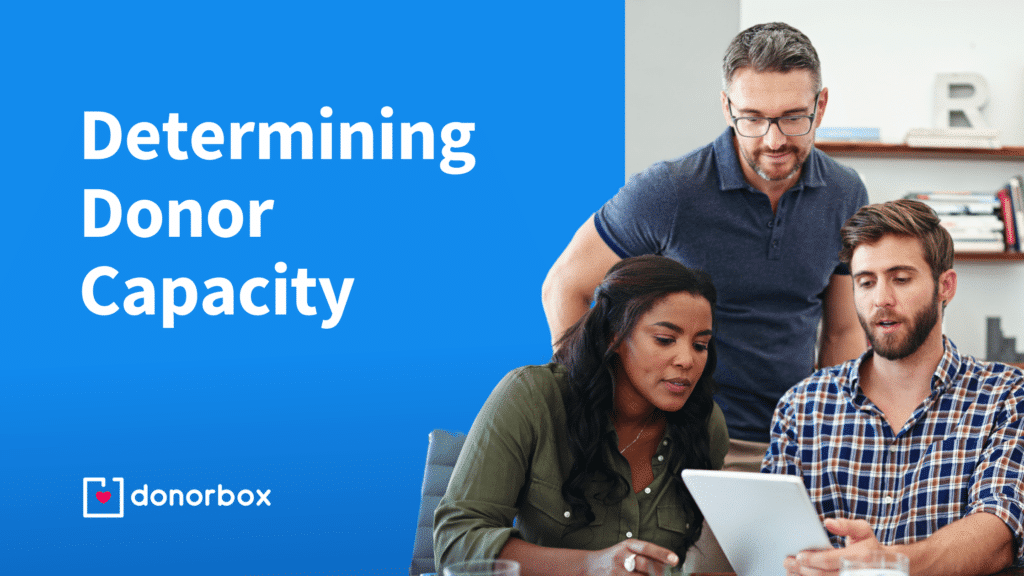 Determining Donor Capacity: Why It Matters and How to Use It