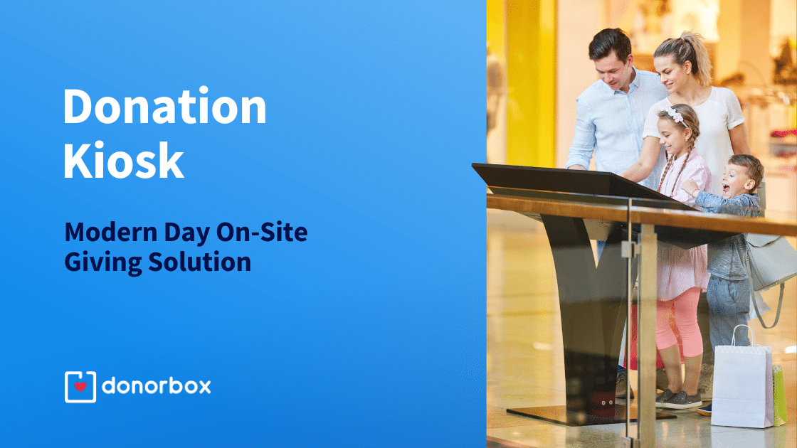 Donation Kiosk – The Modern Day On-Site Giving Solution