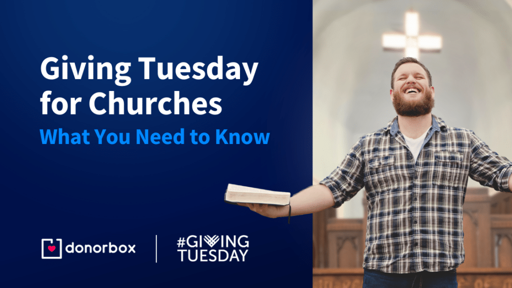Giving Tuesday for Churches: 7 Effective Ideas to Fund Your Ministry