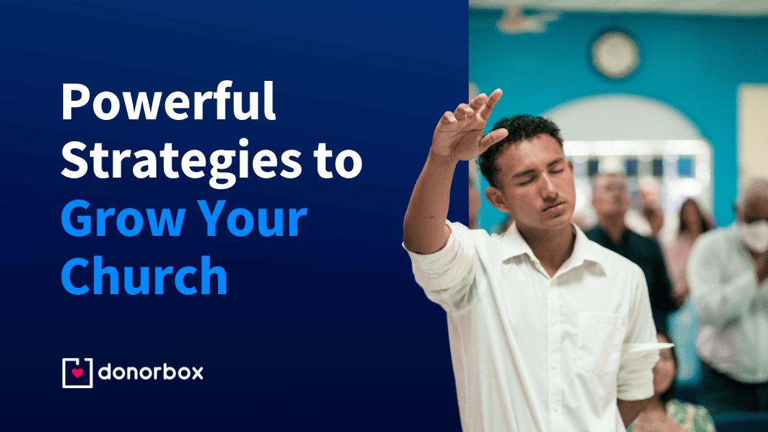 11 Powerful Strategies to Grow Your Church