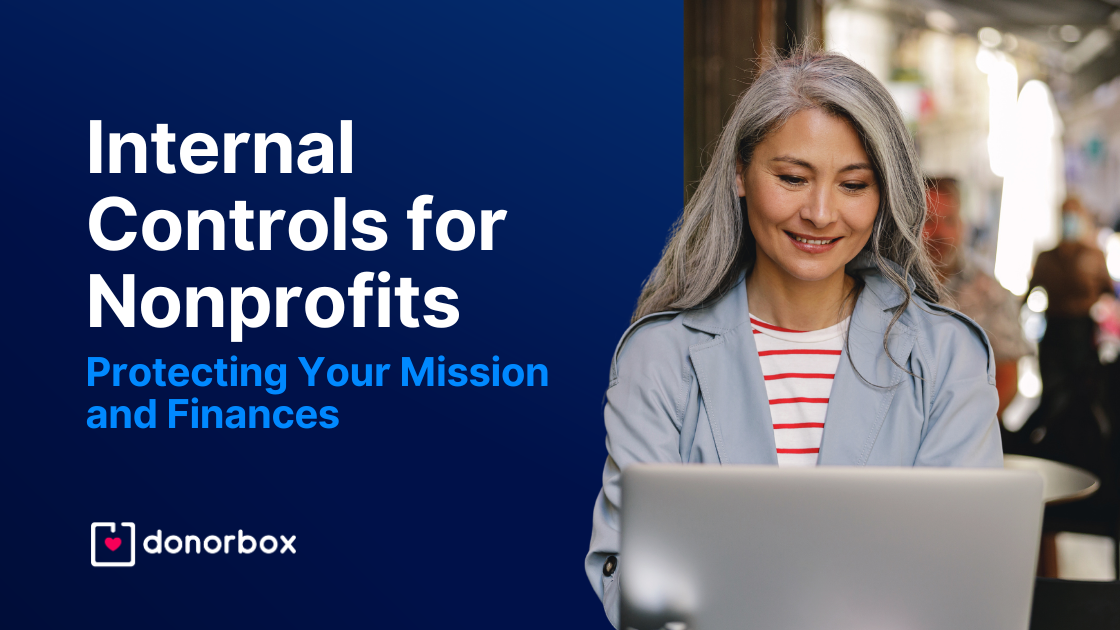 Internal Controls for Nonprofits: Protecting Your Mission and Finances