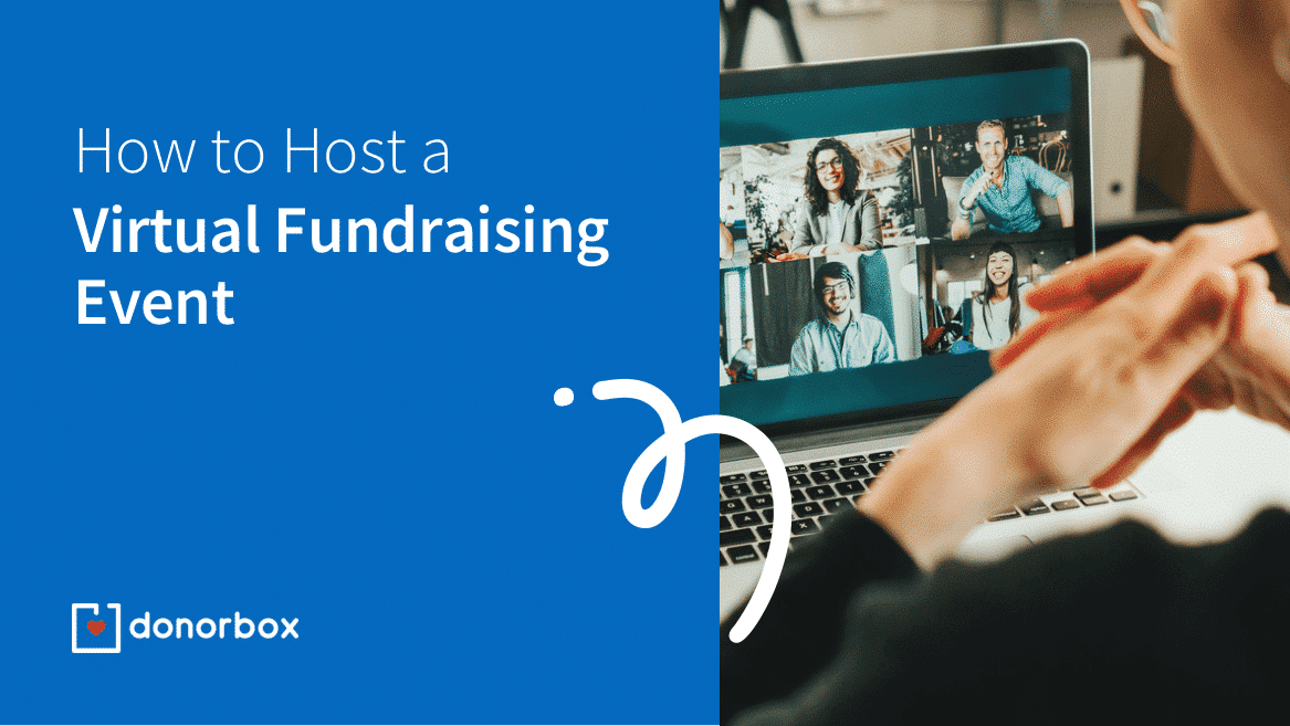An Easy Guide On How to Host a Virtual Fundraising Event