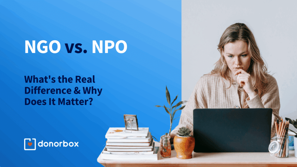 NGO vs. Nonprofit: What’s the Real Difference and Why Does It Matter?
