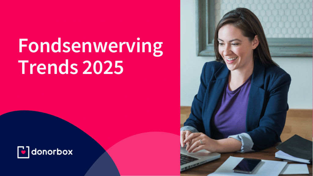 5 fondsenwerving trends om in 2025 in de gaten te houden