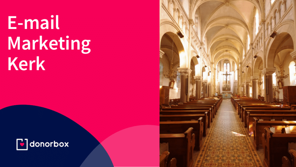 E-mailmarketing voor kerken: belangrijke strategieën die elke kerk nodig heeft