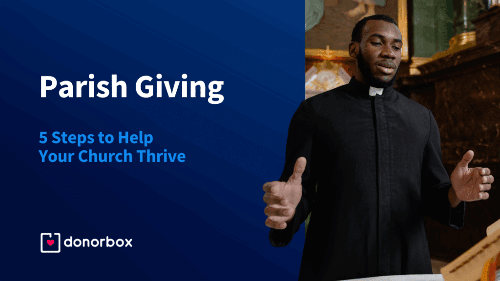 Parish Giving: 5 Steps to Help Your Church Thrive