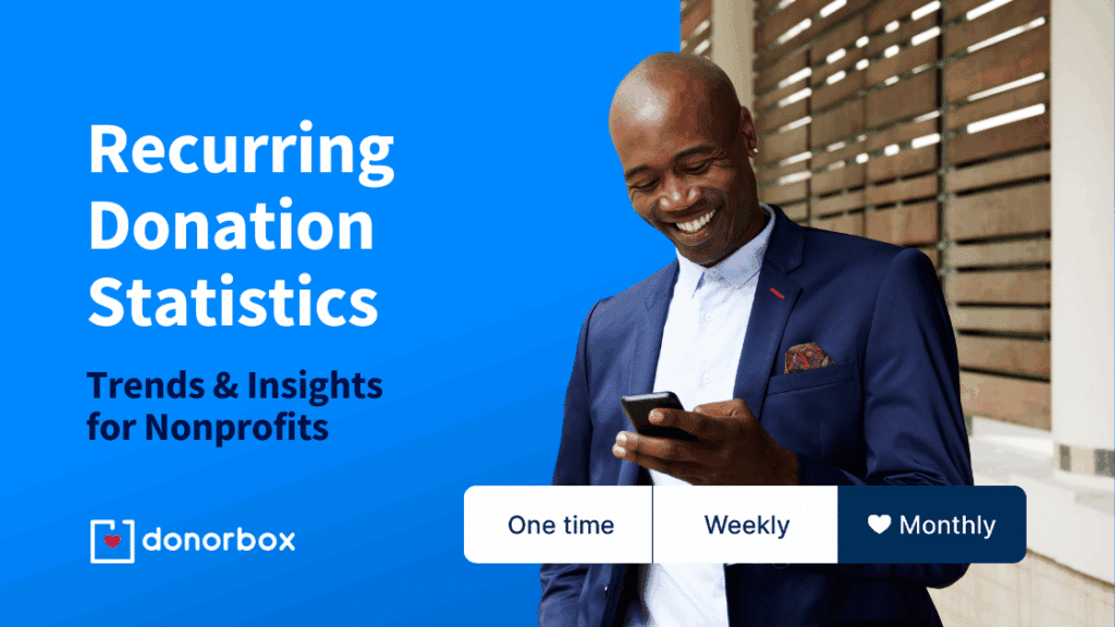 Recurring Donation Statistics: Trends & Insights for Nonprofits