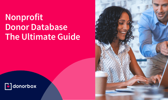 Nonprofit Donor Database – The Ultimate Guide Nonprofit Donor Database – The Ultimate Guide