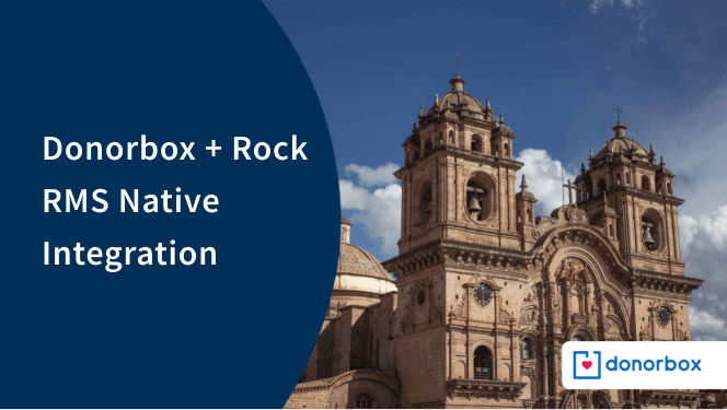 Donorbox + Rock RMS Native Integration Donorbox + Rock RMS Native Integration