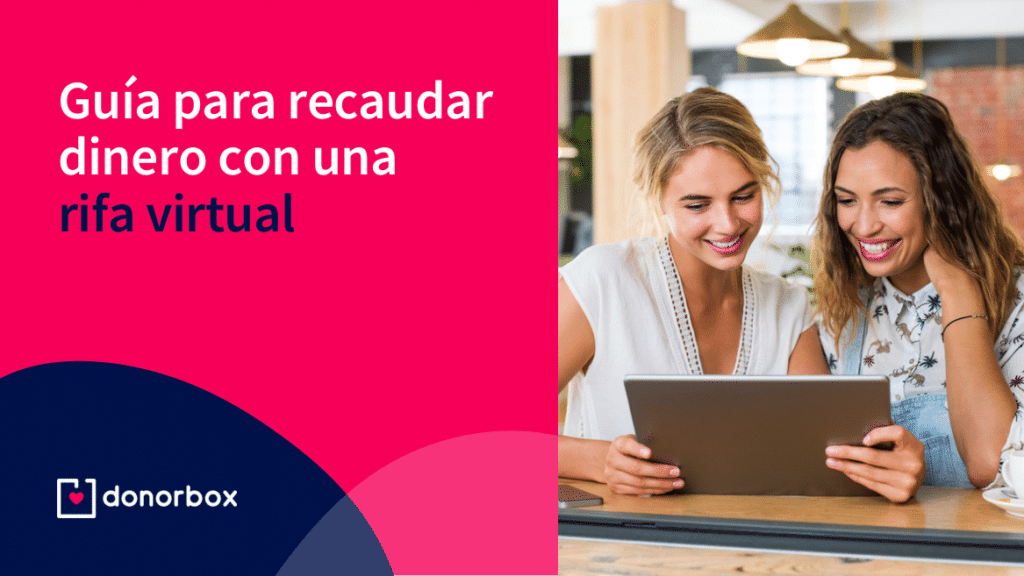 Guía para recaudar más dinero con una rifa virtual