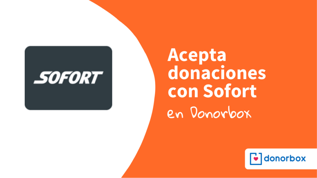 Cómo aceptar donaciones con Sofort en Donorbox