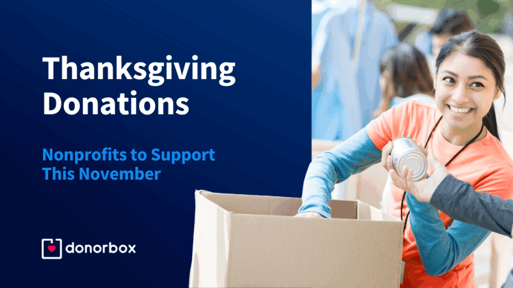 Thanksgiving Donations: Nonprofits to Support this November