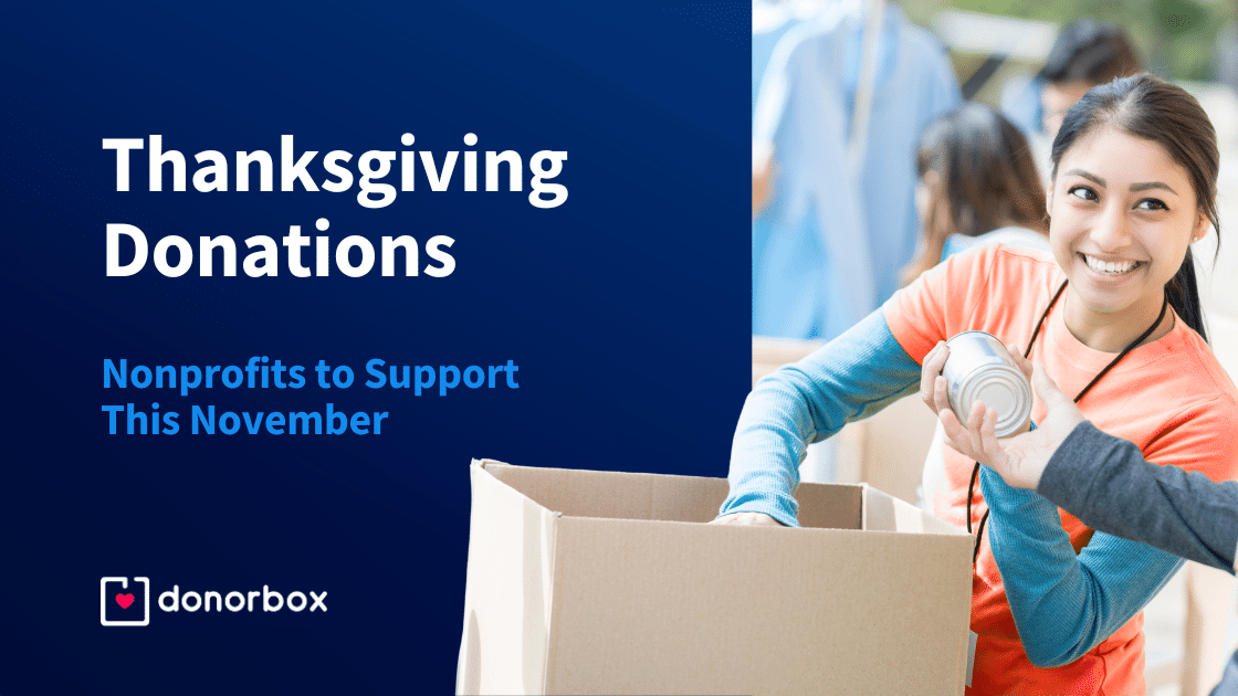 Thanksgiving Donations: Nonprofits to Support this November