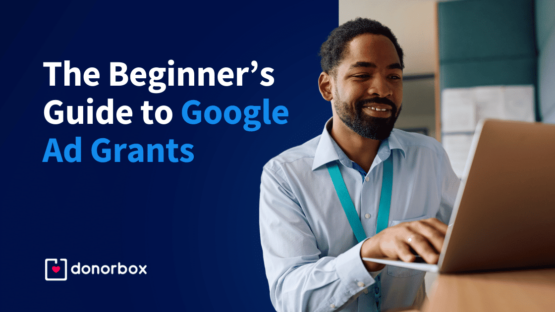 The Beginner’s Guide to Google Ad Grants | 2025 Updated