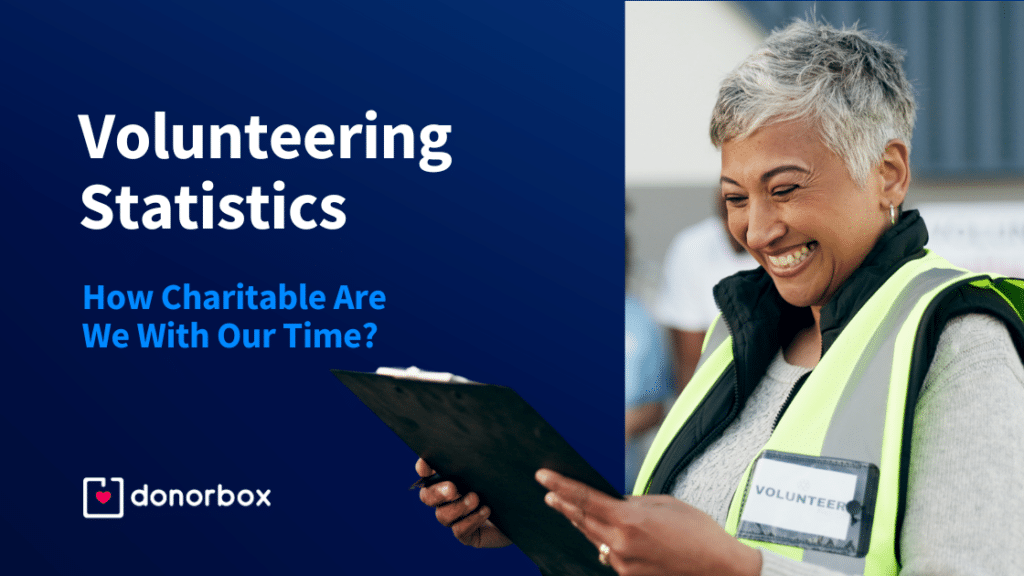Volunteer Statistics 2025: How Charitable Are We With Our Time?