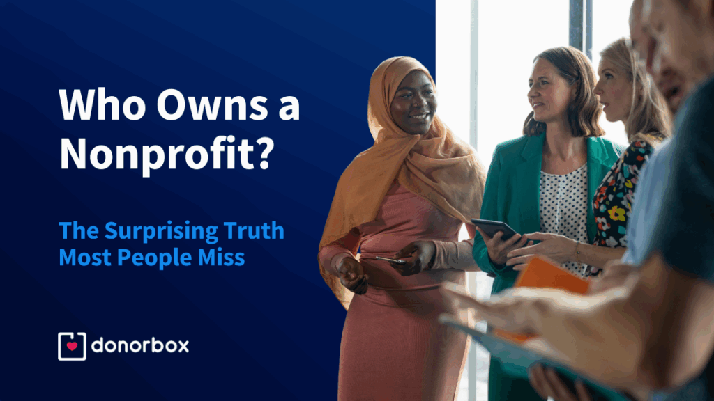 Who Owns a Nonprofit? The Surprising Truth Most People Miss