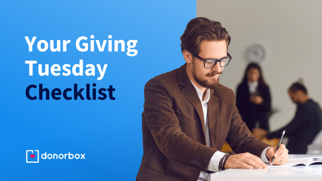 Your 2025 Giving Tuesday Checklist to Raise More